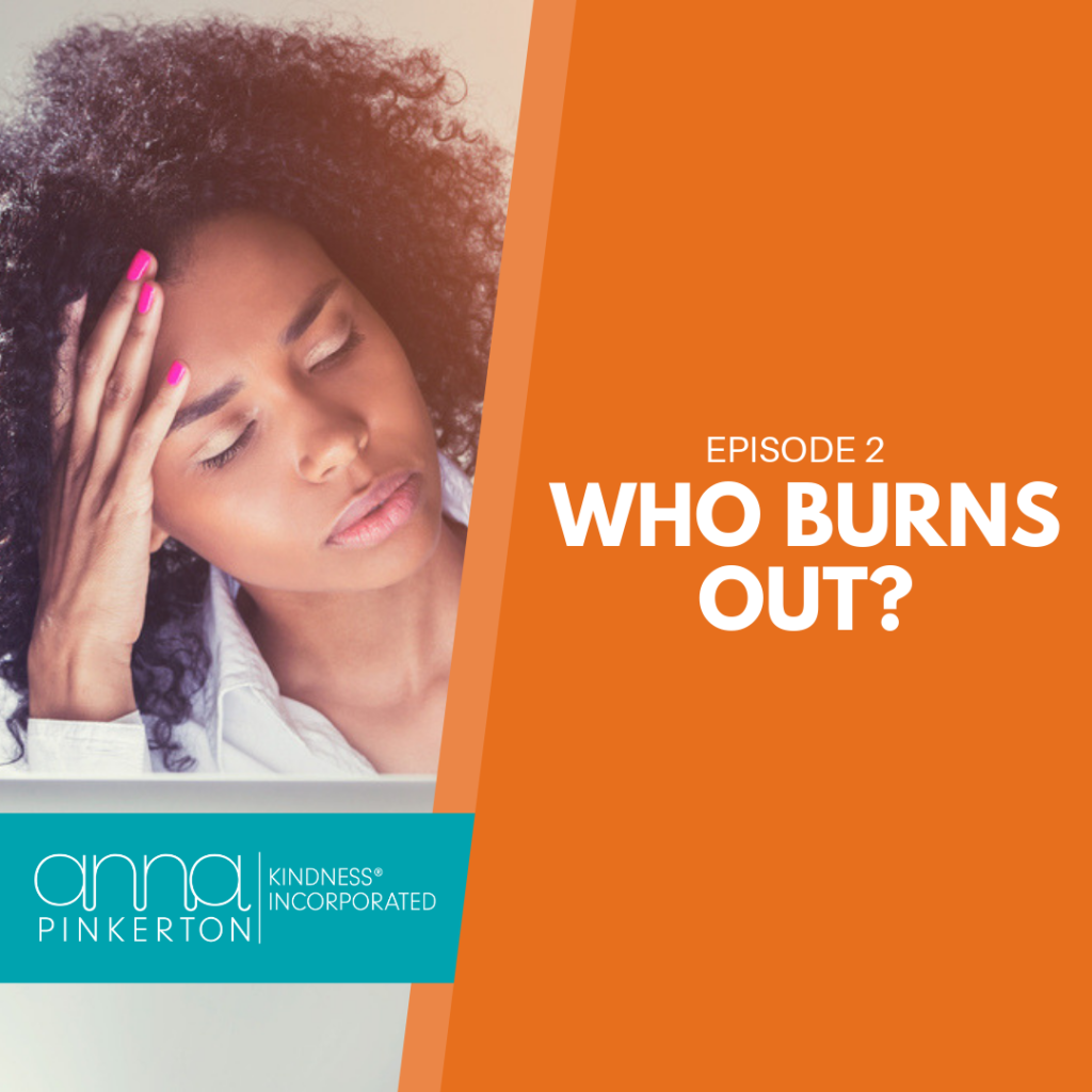 Who Burns Out?
